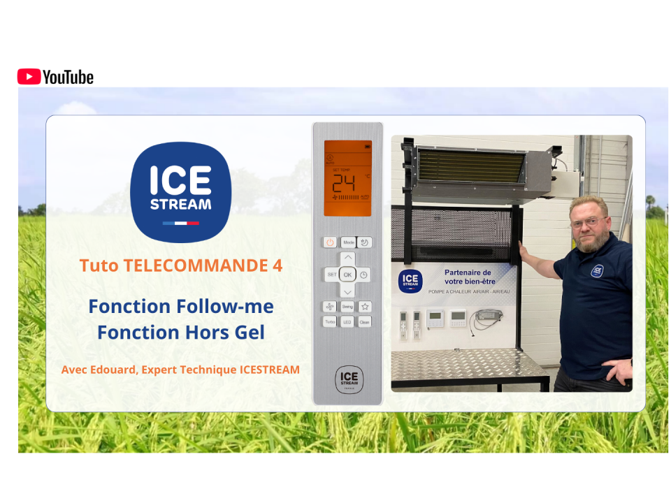 Tuto Télécommande 4 : Fonction Follow-me, Fonction Hors Gel 9 tuto telecommande icestream 4